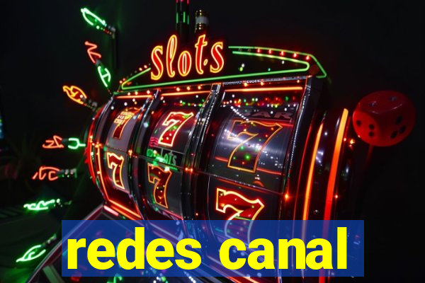 redes canal